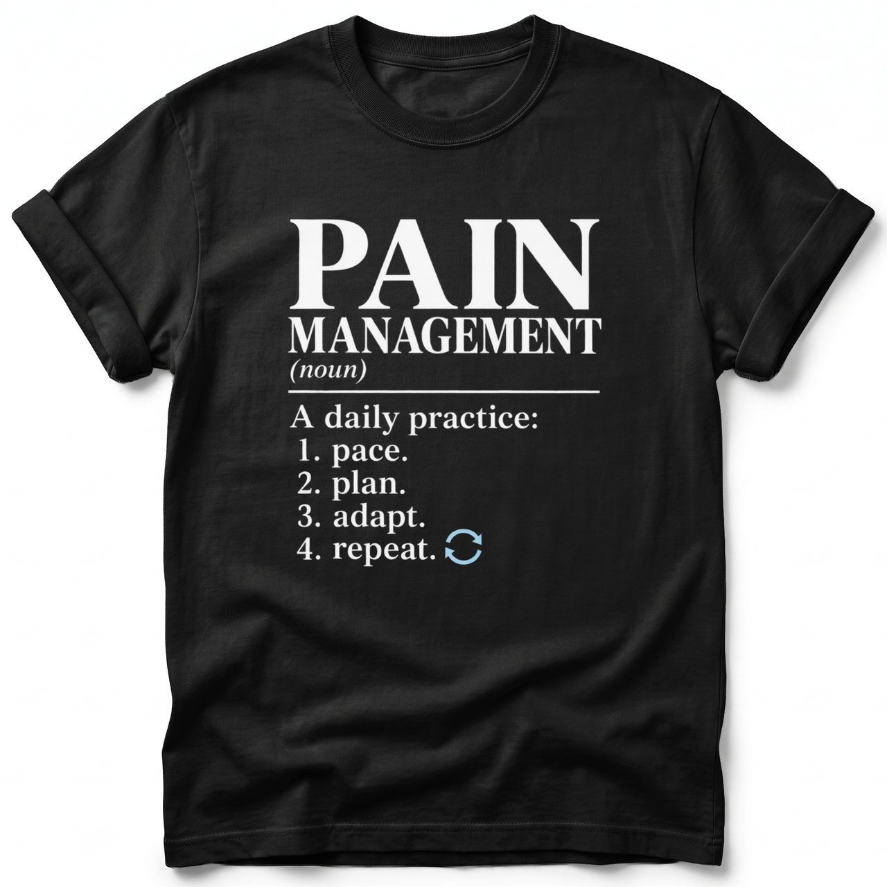 Pain Management Definition Tee