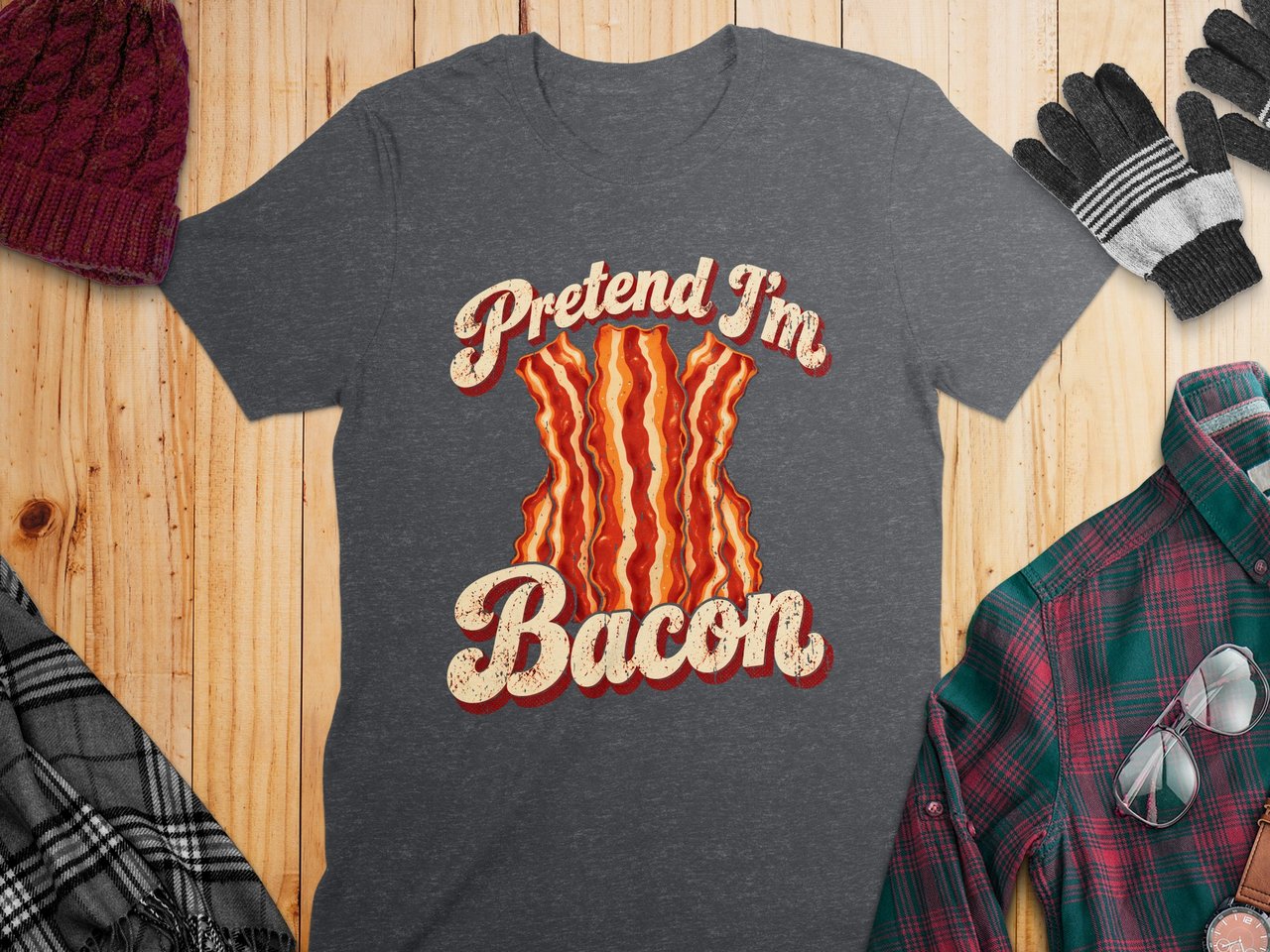 Pretend I'm Bacon Tee