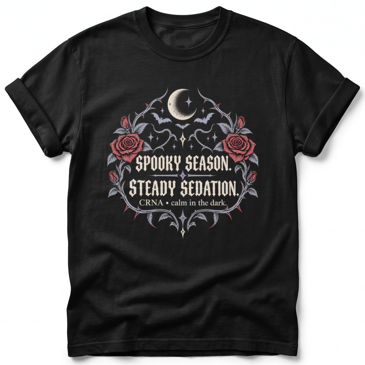 Spooky Season Steady Sedation CRNA Tee