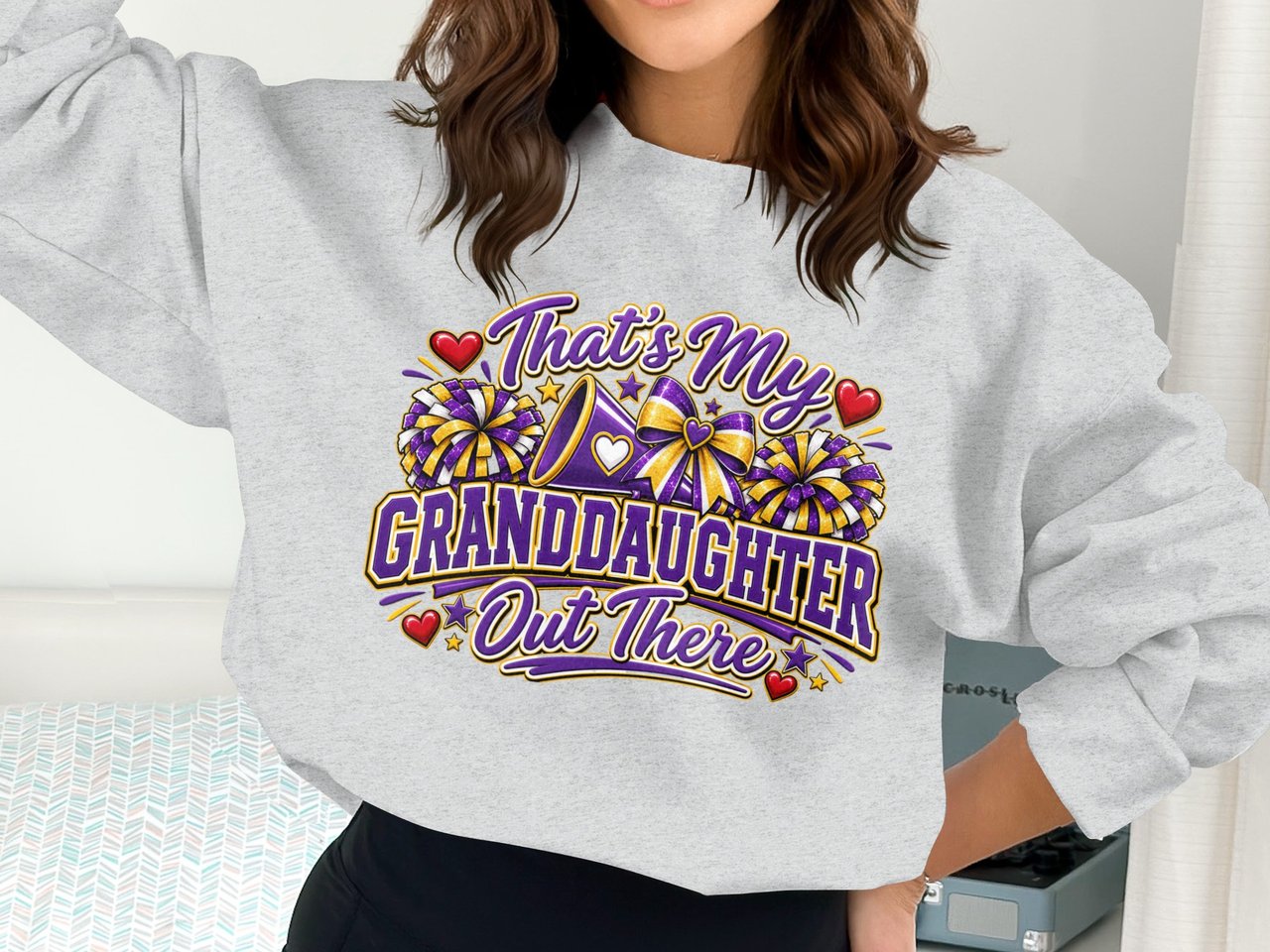That's My Granddaughter Out There Sweatshirt