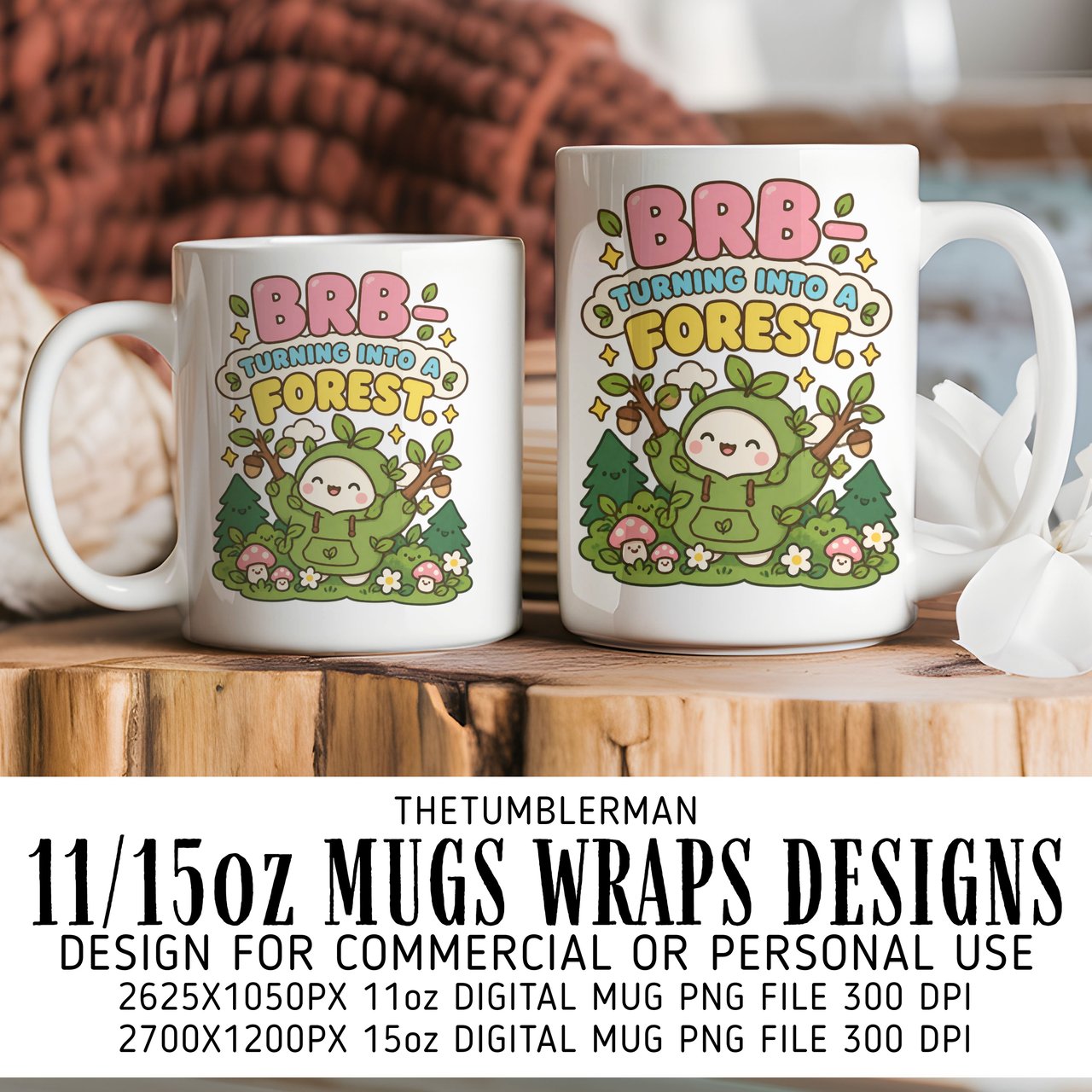 BRB Turning Into A Forest Mug Wrap