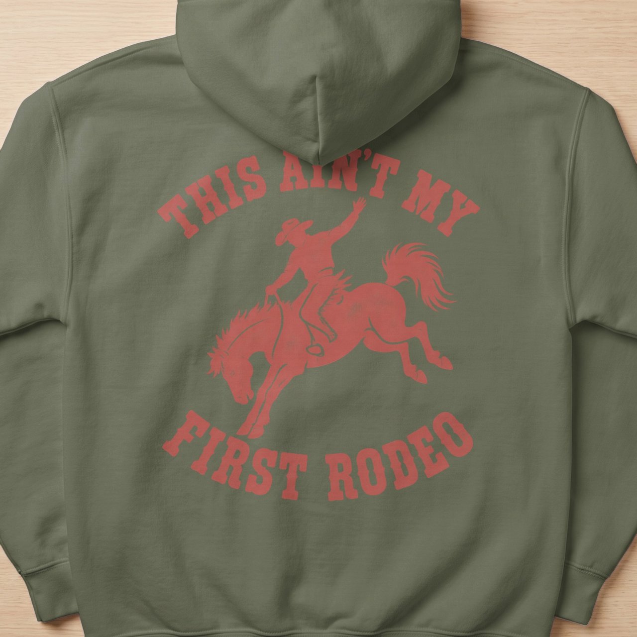 This Ain't My First Rodeo Hoodie