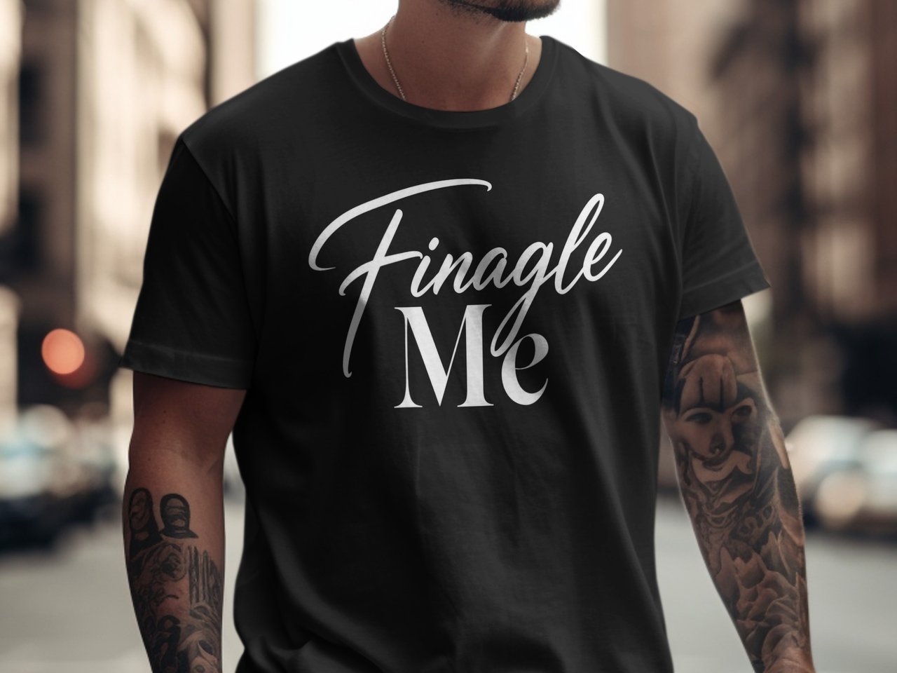 Finagle Me T-Shirt, Funny Sarcastic Quote Tee, Humorous Statement Graphic Shirt, Clever Saying Playful Casual Top, Unique Finagle Me Gift