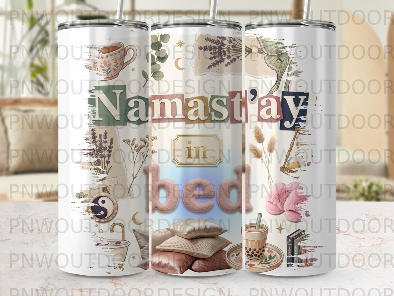 Namast'ay In Bed Tumbler Wrap PNG | Cozy Self-Care Sublimation Design for 20oz Skinny Tumblers | Digital Download Collage