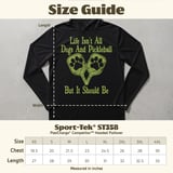 Pickleball Sport-Tek Performance Hood, Life Isn't All Dogs And Pickleball But It Should Be, Lightweight Hoodie thumbnail 8