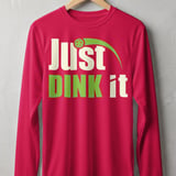 Pickleball Sport-Tek Long Sleeve Tee, Just DINK it, Outdoor Court UV Sun Shield Shirt thumbnail 8