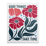 Floral Wall Art, Inspirational Poster, Good Things, Take Time, Botanical Print, Flower Art, Home Decor, Gift Idea, Modern Art Print thumbnail 1