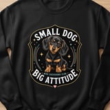 Small Dog Big Attitude Dachshund Tee thumbnail 5