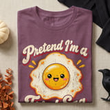 Pretend I'm a Fried Egg Tee or Sweatshirt thumbnail 8