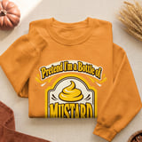 Pretend I'm a Bottle of Mustard Tee thumbnail 9