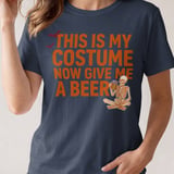 This Is My Costume Give Me A Beer Tee thumbnail 10