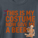 This Is My Costume Give Me A Beer Tee thumbnail 11