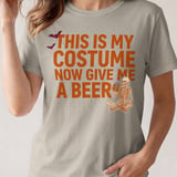 This Is My Costume Give Me A Beer Tee thumbnail 12