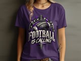 Football Is Calling Tee or Sweatshirt thumbnail 13