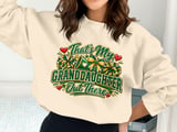 That's My Granddaughter Spirit Sweatshirt thumbnail 2