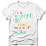 Beautiful Day To Read Banned Books Tee thumbnail 33