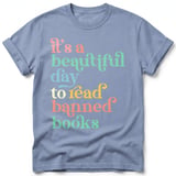 Beautiful Day To Read Banned Books Tee thumbnail 34