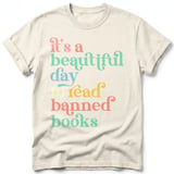 Beautiful Day To Read Banned Books Tee thumbnail 32