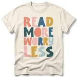 Read More Worry Less Tee thumbnail 1