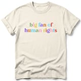 Big Fan of Human Rights Tee thumbnail 1