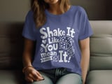 Shake It Like You Mean It Bunco Tee thumbnail 3