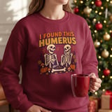 I Found This Humerus Tee thumbnail 12