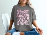 Fluent in Sarcasm and Vital Signs Graphic Tee thumbnail 6