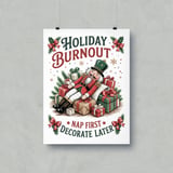 Nutcrack Poster: Holiday Burnout  Funny Christmas Decor, Framed Poster thumbnail 8