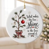 Rustic Christmas Tree Ornament, Farmhouse Holiday Keepsake with Quote, Love Around It Decor, Sentimental Family Xmas Gift Idea thumbnail 2