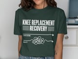 Knee Replacement Recovery Tee thumbnail 3