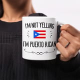 Funny Puerto Rican Gift Mug – I'm Not Yelling thumbnail 5