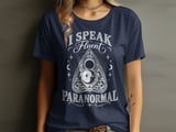 I Speak Fluent Paranormal Tee thumbnail 1