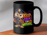 Keep Calm I'm Watching Police Owl Mug thumbnail 14