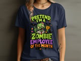 Zombie Employee of the Month Tee or Sweatshirt thumbnail 9