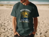 Need Hope Pull Up A Chair Tee thumbnail 11