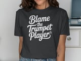 Blame the Trumpet Player Graphic Tee thumbnail 13