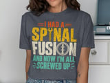 Spinal Fusion All Screwed Up Tee thumbnail 5