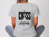 The Cross Changed Everything Tee thumbnail 7