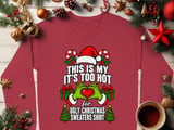 Too Hot For Ugly Sweaters Holiday Sweatshirt thumbnail 7