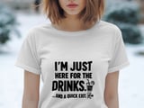 Here For The Drinks Quick Exit Tee thumbnail 3