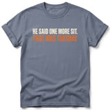 One More Sit That Was Tuesday Tee thumbnail 3