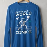 Pickleball Sport-Tek Long Sleeve Tee, Out of This World Dinks, Sun Shield Shirt thumbnail 6