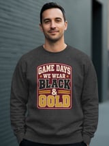 Game Days We Wear Black And Gold Tee or Sweatshirt thumbnail 20