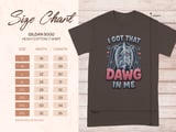 I Got That Dawg In Me Tee thumbnail 5