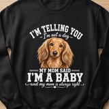 Mom Said I'm A Baby Dachshund Tee thumbnail 5