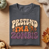 Pretend I'm A Zombie Tee thumbnail 1