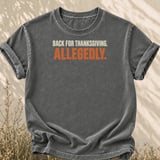 Back for Thanksgiving Allegedly Tee thumbnail 6