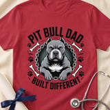 Pit Bull Dad Built Different Tee | Pit Bull Dad Shirt | Pittie Dad Gift | Dog Dad Apparel thumbnail 14