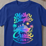 Mother Daughter Cruise 2026 T-Shirt thumbnail 3