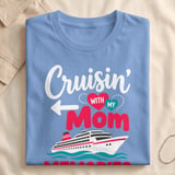 Cruisin' With My Mom T-Shirt thumbnail 7